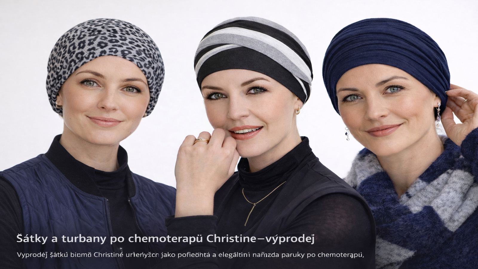 Šátky a turbany po chemoterapii značky Christine – tři modelky v různých turbanových šátcích